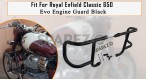 Fit For Royal Enfield Classic 650 Evo Engine Guard Black - SPAREZO